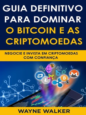 cover image of Guia Definitivo Para Dominar o Bitcoin e as Criptomoedas